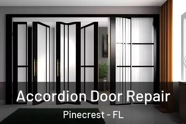Accordion Door Repair Pinecrest - FL