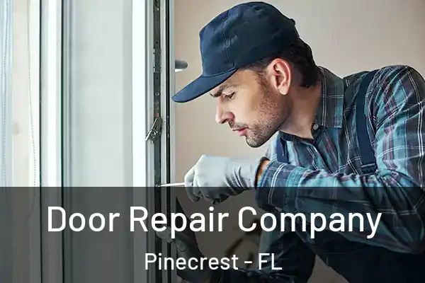  Door Repair Company Pinecrest - FL