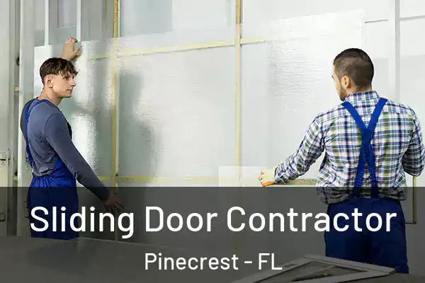 Sliding Door Contractor Pinecrest - FL
