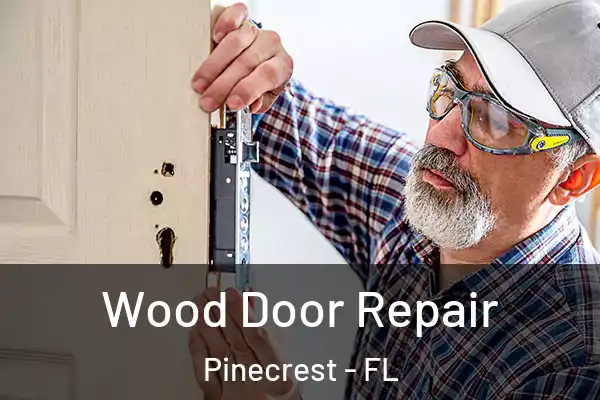  Wood Door Repair Pinecrest - FL